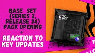NBA Topshot Common Pack Series 2, Release 34 Pack Opening + Reaction to the latest updates