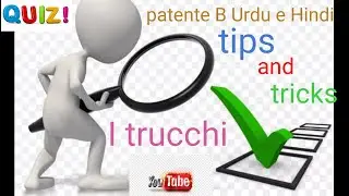 patente B tricks and tips || Episode 4, I trucchi in patente B ||  Urdu e Hindi e Panjabi.