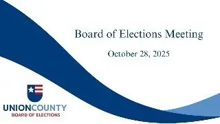 Union County NC Board of Elections Absentee Meeting - 10/28/2025