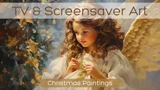 TV & Screensaver Art: Christmas Paintings Slideshow | Christmas Collection | Christmas TV Art