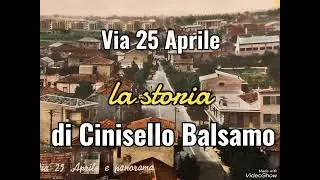 Via 25 Aprile di Cinisello Balsamo: la storia