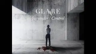 Glaare - Surrender/Control [Teaser]
