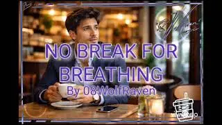 NO BREAK FOR BREATHING -- Official Lyric Video (by 08WolfRaven)