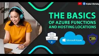 The basics of Azure Functions and Hosting Locations