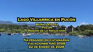 2026 01 22 Navegando en Catamarán en el Lago Villarrica (Pucón)