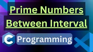 C Program to Find Prime Numbers Between Interval