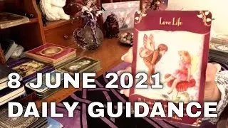 Daily Tarot Reading / Angel / Spirit Messages for 8 June 2021