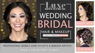 Wedding Bridal | Mobile Hair Stylist & Makeup Artist Services | Las Vegas Destination