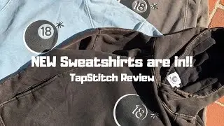 Vol. 1 SWEATSHIRTS ARE IN! | TapStitch Review