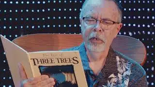Storytime with Grandpa Oliver: The Tale Of Three Trees | Children's Book Reading