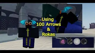 Using 100 Arrows & Rokas in Project Star...