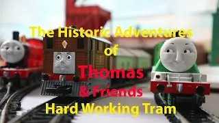 The Historic Adventures of Thomas & Friends | Episode 3: Hard Working Tram
