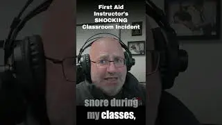 First Aid Instructor's SHOCKING Classroom Incident