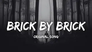 Brick by Brick – NF Type Song About Building Through Pain