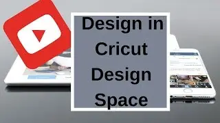 How to Create Designs in Cricut Design Space on your iPad