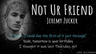 Jeremy Zucker - Not Ur Friend (Realtime Lyrics)