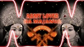 Army Lover Ha Majanua || &times; Tuntun Yadav || &times; Shilpi Raj &times; || 2025 Navratri song || RDX EDM DROP MIX 