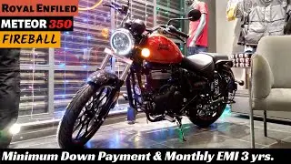 Royal Enfield Meteor 350 Fireball BS6 Review - Minimum Down Payment, EMI & On road Price I Kolkata