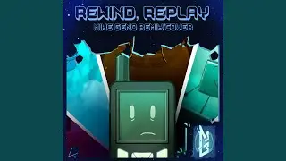 Rewind, Replay (Mike Geno Version)