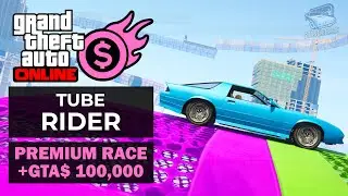GTA Online Premium Race - Tube Rider