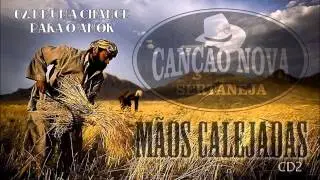 Can&ccedil;&atilde;o Nova Sertaneja (CD2 M&atilde;os Calejadas) 02. D&ecirc; Uma Chance Para o Amor ヅ