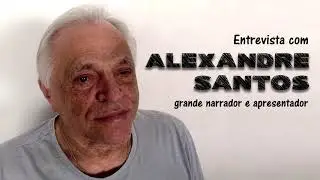 Entrevista com Alexandre Santos, grande narrador e apresentador