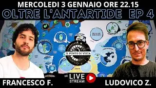 OLTRE L'ANTARTIDE EP4 con FRANCESCO FIORUCCI e LUDOVICO ZAPP