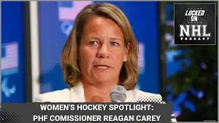 Locked on NHL Women's Hockey Spotlight: PHF Commissioner Reagan Carey