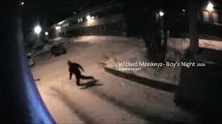 Wicked Monkeyz - Boy's Night 2009 (remastered)