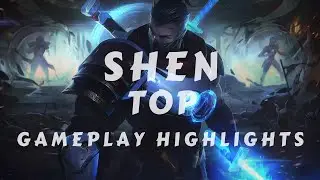 Cap 50 - LOL Shen Top Self Gameplay Highlights 2020 上路精華 慎 쉔 シェン