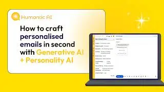 Humantic Tutorial - Craft Personalized Emails With Generative AI + Personality AI
