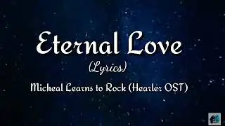 Eternal Love (Lyrics) (Healer OST)