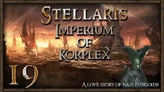 Let's Play Stellaris Ironman Gameplay - Imperium of Korplex #19 | SurrealBeliefs