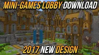 Minecraft 2017 (NEW) Mini-Games Lobby DOWNLOAD! - (Java & Bedrock)
