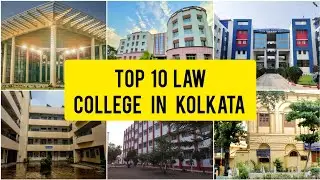 Top 10 Law Colleges in Kolkata | Fees | Placement | Faculty | Cut-off | Ranking | LLB Course