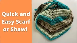 Quick and Easy Triangular Scarf or Shawl
