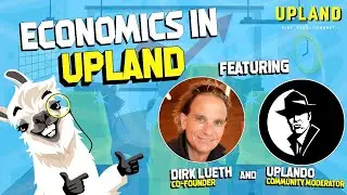 Economics in Upland ft. Dirk Lueth