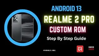 Realme 2 Pro Android 13  Comple Tutorial