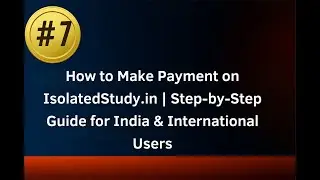#7 How to Make Payment on IsolatedStudy.in | Step-by-Step Guide for India & International Users