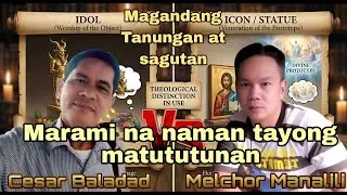 “Icons daw = Idols?!😱 Pastor Cesar Baladad vs Bro Melchor Manalili — Part 1”