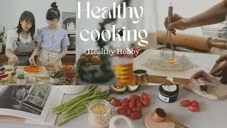 Cooking as a Healthy Hobby | Easy Home-Cooked Meals for a Happy & Fit Life