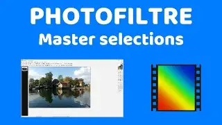 PhotoFiltre master selections
