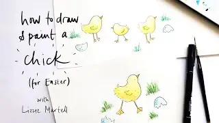 Draw + Paint a Chick for Easter | Easy Step by Step Watercolour Tutorial with Lizzie Martell