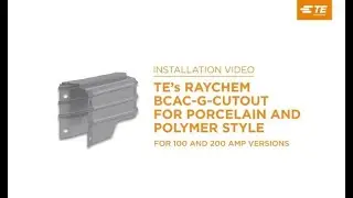 TE&rsquo;s Raychem BCAC-G-CUTOUT