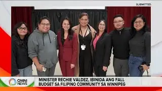 Minister Rechie Valdez, ibinida ang budget sa Filipino community sa Winnipeg | OMNI News Filipino