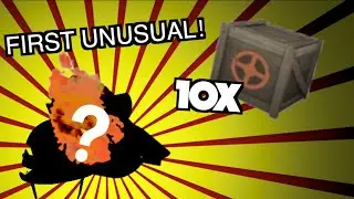 [TF2] My First Unusual Unboxing! | Burning Flames All-Class Hat From Only 10 Crates!