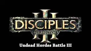 Discipes 3: Resurrection (Undead Hordes Battle 3) OST