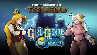 Girl Genius: Adventures In Castle Heterodyne | Kickstarter Video