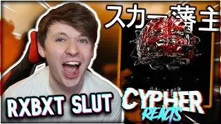 Part IX!!... SCARLXRD 'RXBXT SL*T!' REACTION | Cypher Reacts
