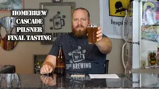 Cascade Pilsner SMaSH Homebrew All Grain Final Tasting